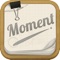 Moment-Record every moment with time.