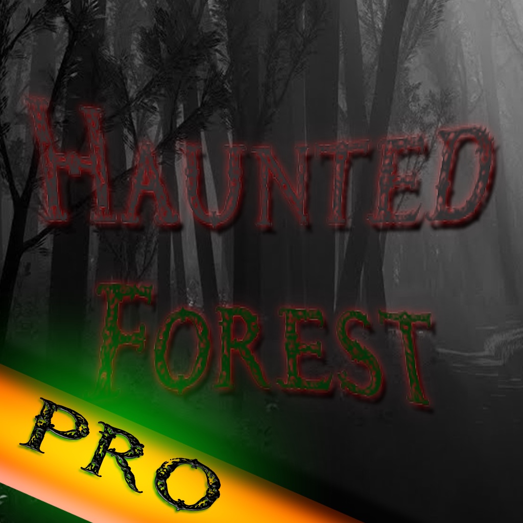 Haunted Forest Pro