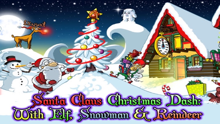 Santa Claus Christmas Dash: With Elf, Snowman & Reindeer