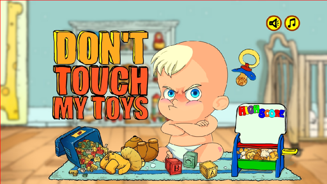 Don't Touch My Toy's