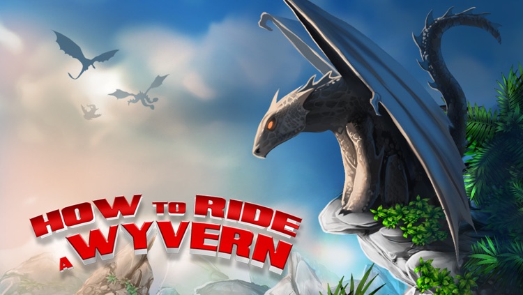 How to Ride a Wyvern - Gold: The Game with Dragons and Movie like experience for your fun