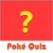 PokeQuiz - Guess the Animated Monsters