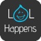 Looking forward for a better LOL Happens experience on your iPhone, iPod or iPad