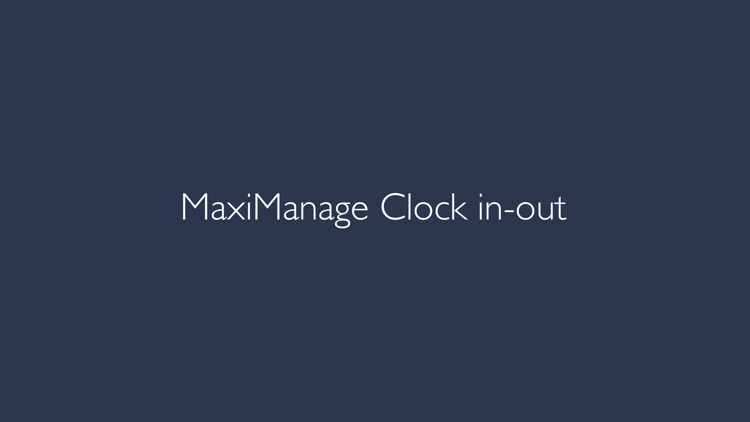 MaxiManage clock-in-out