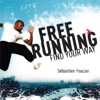 Freerunning: Find Your Way