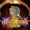 The Hidden Story Show