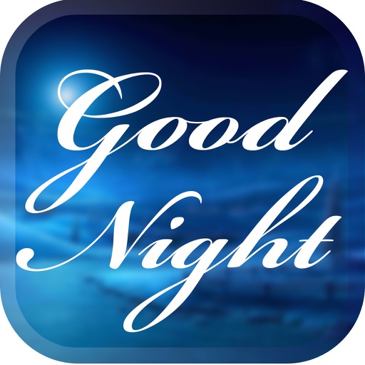 Good Night Wishes - Send Greetings To Your Beloved iOS App
