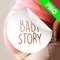 Baby Story Camera Pro application is the best photo editor to create your pregnancy and baby's born story, create your baby album and save your baby first smile