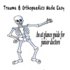 Trauma & Orthopaedics Made Easy