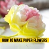 How to Make Paper Flowers