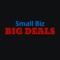 Small Biz Big Deals allows you to take advantage of savings and discounts from your local small business owners