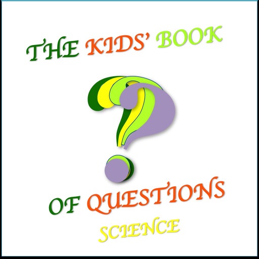 Ten Thousand Questions Kids Ask : Science