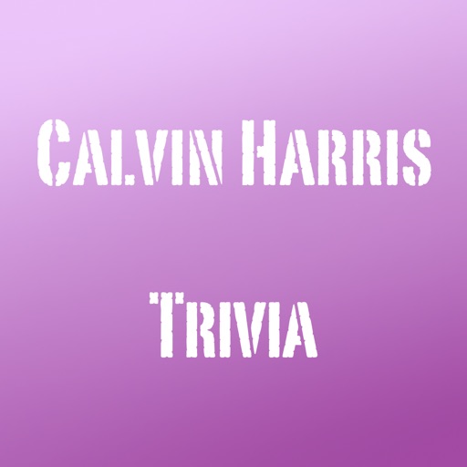 You Think You Know Me?  Calvin Harris Edition Trivia Quiz iOS App