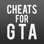 Cheats for GTA - für alle Grand Theft Auto Spiele