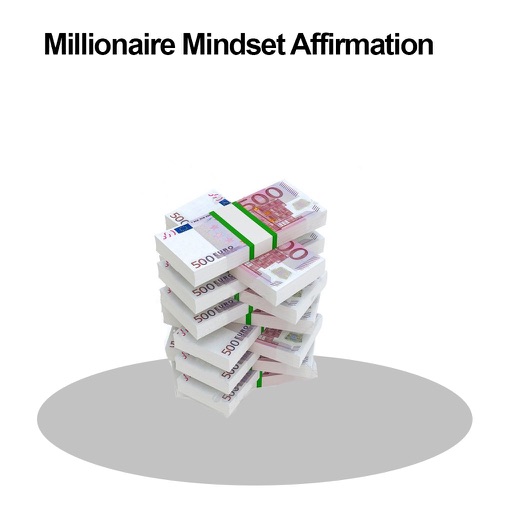 All about Millionaire Mindset Affirmation