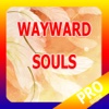 PRO - Wayward Souls Game Version Guide