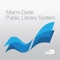 MDPLS iLibrary is the fastest and easiest way to search the Miami-Dade Public Library System