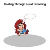Healing Through Lucid Dreaming
