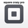 Square Crazy Pro
