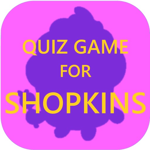 Quiz Games for Shopkins : The Free Trivia Game for Fans