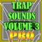 Trap Sounds Volume 3 Pro : Superstar DJ