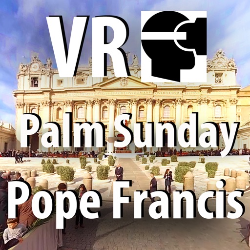 VR Virtual Reality press360 First Palm Sunday with the Pope Francis