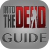 Guide for Into the Dead - Full Level Video,Walkthrough Guide