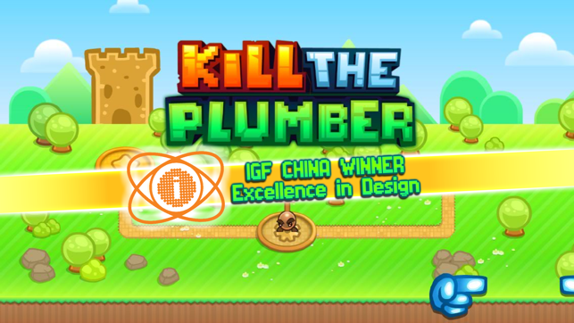 Kill the Plumber World