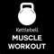 Kettlebell Muscle Workout