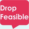 Drop Feasible