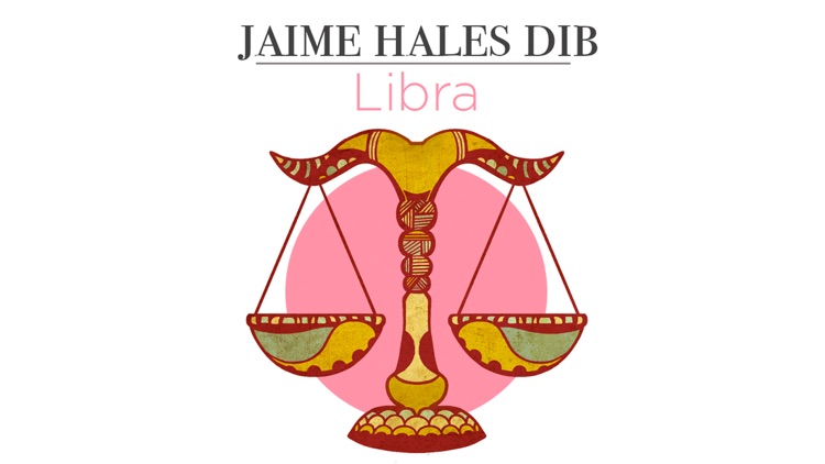 Libra - Jaime Hales - Signos del Zodiaco, características personales de los nativos de Libra