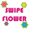 Swipe Flower