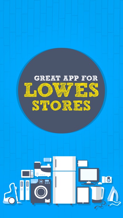The Great App for Lowes Stores
