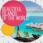 Beautiful Islands of the World