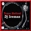 Texas Hottest Dj Iceman