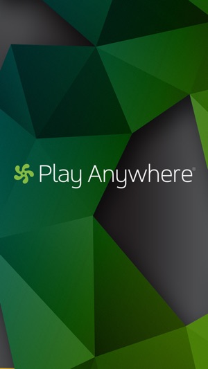 Play Anywhere®