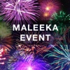 MALEEKA EVENT