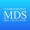The first application of its kind to do comprehensive risk stratification calculations for Myelodysplastic Syndrome with 7 different methods in ONE assessment: