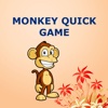 Monkey Quick Game