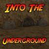Into the Underground