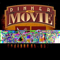 Dinner & A Movie