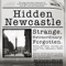 Hidden Newcastle is a free app uncovering the remarkable, tragic and macabre stories from Newcastle’s hidden past