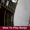 How To Play Banjo - Learn To Play Banjo Easily