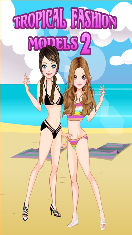 Tropical Fashion Models 2 - Dress up and make up game for kids who love fashion