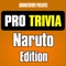 Pro Trivia - Naruto Edition