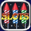 `` AAAH... FireWork Rocket Slots!