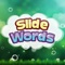 Slide words is a fun educational game that is helping you to discover new words by sliding letters