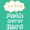 Math Never Hard