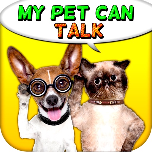 My Pet can Talk ! - Let's make the pet's alive like funny Top Hit app FREE !