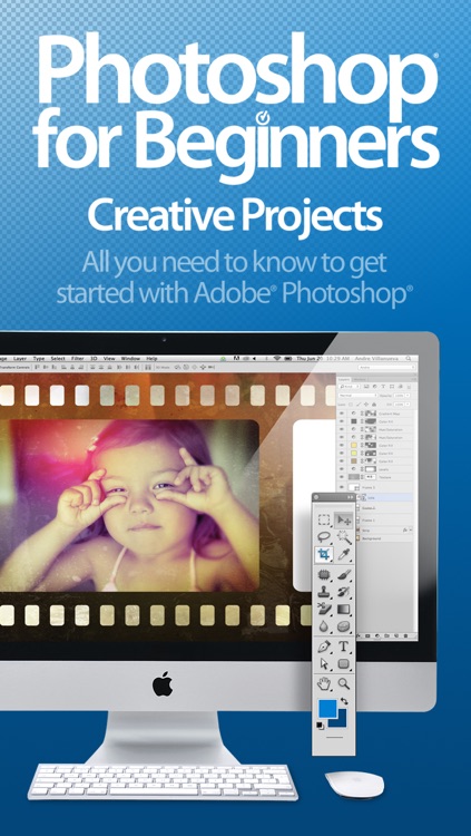 For Beginners: Photoshop Creative Projects Edition